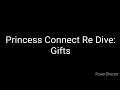 Princess Connect Re Dive: Gifts