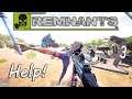 Remnants ep3 | HELP! Don't kill me..      | Remnants | Open World | Survival