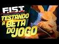 CONHECENDO A BETA DE F.I.S.T. - JOGO INCRÍVEL!!!!