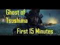 Ghost of Tsushima - First 15 Minutes