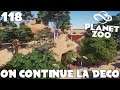 ON CONTINUE LA DÉCORATION DU ZOO - PLANET ZOO #118 - royleviking [FR HD]