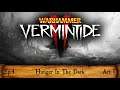 Warhammer Vermintide 2 Hunger In The Dark Act 1 The bright Wizard Ep4