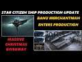 STAR CITIZEN   Merchantman and Other ship Progress + GIVEAWAY RESULTS and ANNOUCEMENT