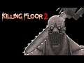 More New Beta Fun | Killing Floor 2