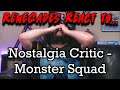 Renegades React to... Nostalgia Critic - Monster Squad @ChannelAwesome