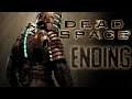 Dead Space • Part 14 • ENDING