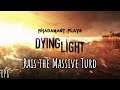 Dying Light - Rais the Massive Turd // EP8
