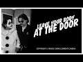 Leave Your Body at the Door (TRAILER A) - Dark Current Cinema