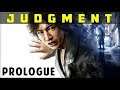 Judgment - Prologue (Gameplay Walkthrough)