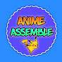 Anime Assemble