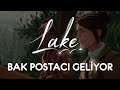 BAK POSTACI GELİYOR | Lake (Türkçe)