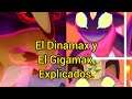El Dinamax y El Gigamax Explicados.
