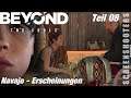 Beyond: Two Souls - Teil 08 - Navajo - Erscheinungen - Windows/PC Gameplay deutsch