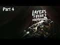Layers of Fear 2 - Playthrough Part 4 (first-person psychological horror game)