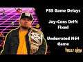 TBelly Podcast | PS5 Game Delays, Joy-Cons Drift Fixed, Underrated N64 Game