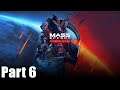 Mass Effect 1 Legendary Edition - Part 6 - Let's Play