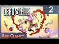 AbeClancy Plays: Dead Cells w/ DLC - #2 - Peeking the Fractured Shrines