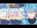 【Free Talk】NGABUBURIT SORE BERSAMA SOUTA!【Vtuber Indonesia】