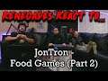 Renegades React to... JonTron - Food Games (PART 2)