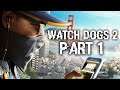 WATCH DOGS 2 - Prologue! Gameplay mission#1- DedSec I Technoomatic gamerz