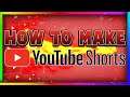 How To Make Youtube Shorts