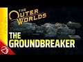 The Outer Worlds - The Groundbreaker