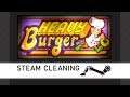 Steam Cleaning - Heavy Burger