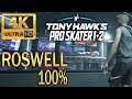 Tony Hawk's Pro Skater 1+2 - ROSWELL 100% [4K/60fps]