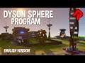 DYSON SPHERE PROGRAM gameplay: Factorio on an Epic Scale! (English version/PC Early Access)
