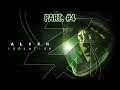 [LET'S PLAY] ALIEN ISOLATION (PC) : Chapitres 15-Fin