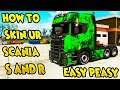 HOW TO SKIN SCANIA S and R -EASY PEASY TUTORIAL - EURO TRUCK 2