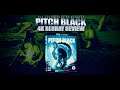 Pitch Black 4K UHD Blu-Ray Review