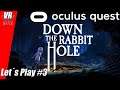 Down the Rabbit Hole / Oculus Quest / Let´s Play #3 / German / Deutsch / Spiele / Test