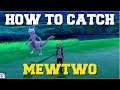 HOW TO CATCH MEWTWO IN POKEMON SWORD AND SHIELD!