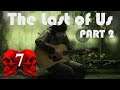 The Last of Us Part 2 - ELLIE SINGS | Walk-through (Part 7)