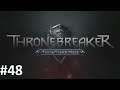 Let's Play Thronebreaker #48 - Die Schlacht um den Damm [HD][Ryo]