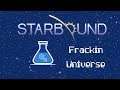 Let's Play Starbound Frackin Universe #01