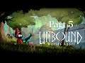 UNBOUND: Worlds Apart - PC Gameplay Walkthrough Part 5
