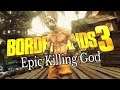 Borderlands 3 - Epic Killing God