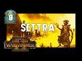 Total War: Warhammer 2 Settra Mortal Empires #9
