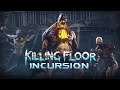 Killing Floor: Incursion VR Screw This Training