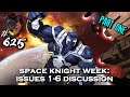 Venom Vlog #625: Space Knight 1-6