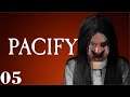 Pacify - Let´s Play 05 - Vorerst Abschluss unserer Jagd