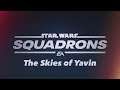 Star Wars Squadrons - Episode 4 - The Skies of Yavin