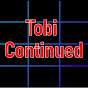 Tobi Continued