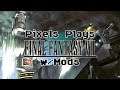 Pixels Plays Final Fantasy VII w/Mods - Part 15