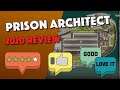 Prison Architect - Worth Buying It In 2021? Review
