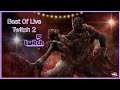 BEST OF LIVE TWITCH 2 !!!!