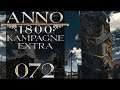 ANNO 1800: Kampagne+ [#072] - Bright Sands aufbauen ist echt teuer! | Let's Play Anno