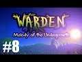 Warden: Melody of the Undergrowth Ep8 "Flame On"